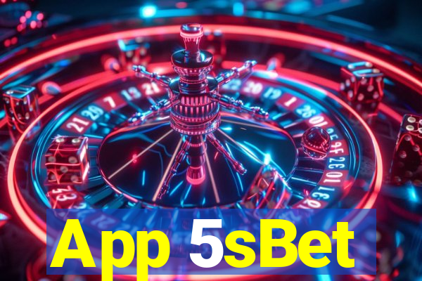 App 5sBet